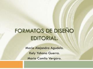 Formatos de diseño editorial.