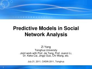 Predictive Models in Social Network Analysis