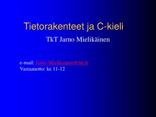 Tietorakenteet ja C-kieli