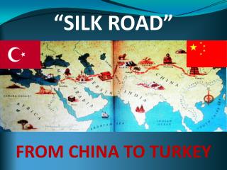 “SILK ROAD”