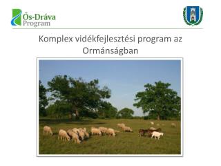 Komplex vidékfejlesztési program az Ormánságban