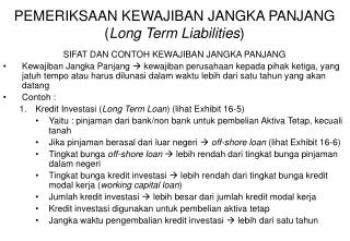 PEMERIKSAAN KEWAJIBAN JANGKA PANJANG ( Long Term Liabilities )