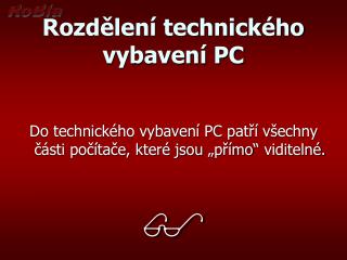 Rozdělení technického vybavení PC