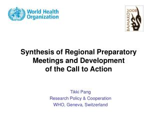 Synthesis of Regional Preparatory Meetings and Development of the Call to Action