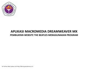 APLIKASI MACROMEDIA DREAMWEAVER MX PEMBUATAN WEBSITE THE BEATLES MENGGUNAKAN PROGRAM