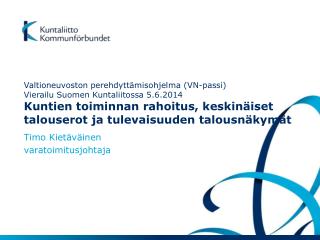 Timo Kietäväinen varatoimitusjohtaja