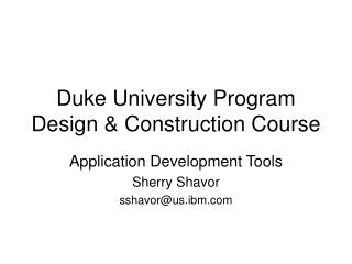 Duke University Program Design &amp; Construction Course