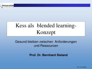 Kess als blended learning-Konzept