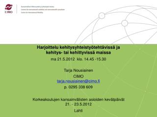 Harjoittelu kehitysyhteistyötehtävissä ja kehitys- tai kehittyvissä maissa