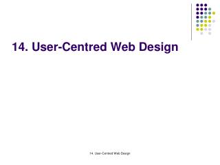 14. User-Centred Web Design