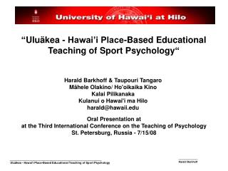 “ Uluäkea - Hawai’i Place-Based Educational Teaching of Sport Psychology “