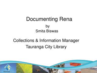 Documenting Rena by Smita Biswas