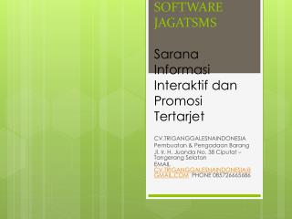 PROPOSAL SOFTWARE JAGATSMS Sarana Informasi Interaktif dan Promosi Tertarjet