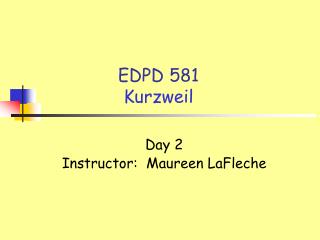 EDPD 581 Kurzweil