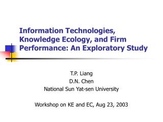 Information Technologies, Knowledge Ecology, and Firm Performance: An Exploratory Study