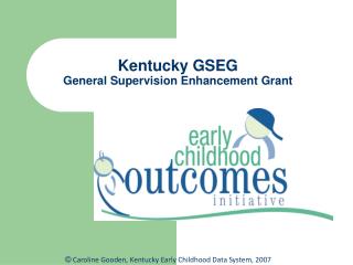 Kentucky GSEG General Supervision Enhancement Grant