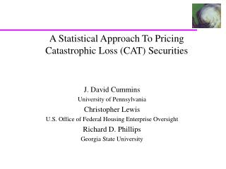 A Statistical Approach To Pricing Catastrophic Loss (CAT) Securities