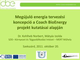 Megújuló energia tervezési koncepció a Coach BioEnergy projekt kutatásai alapján