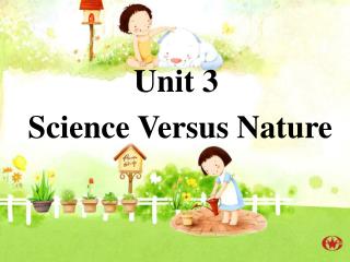 Unit 3 Science Versus Nature
