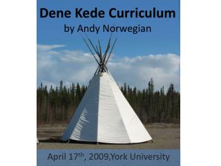 Dene Kede Curriculum by Andy Norwegian