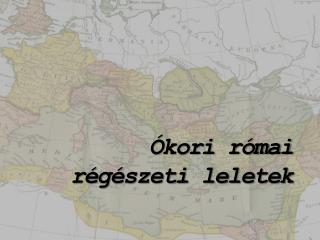 Ókori római régészeti leletek