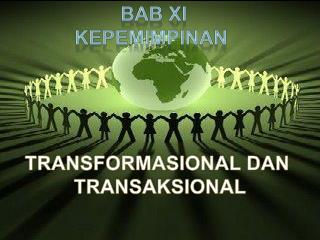 TRANSFORMASIONAL DAN TRANSAKSIONAL