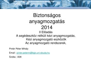 Biztonságos anyagmozgatás 2014