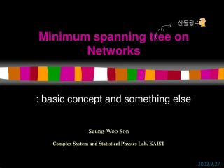 Minimum spanning tree on Networks
