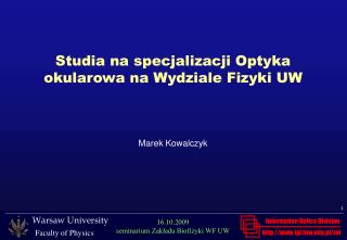 Studia na specjalizacji Optyka okularowa na Wydziale Fizyki UW Marek Kowalczyk