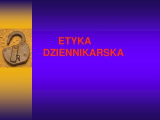 ETYKA DZIENNIKARSKA