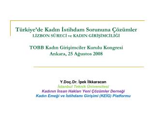 Y.Doç.Dr. İ pek İ lkkaracan İstanbul Teknik Üniversitesi