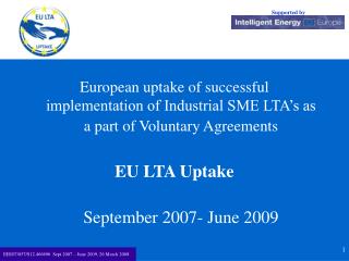 A result of cooperation between: European &amp; national Industrial (SME) associations and