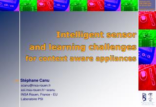 Intelligent sensor and learning challenges for context aware appliances