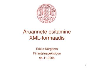 Aruannete esitamine XML-formaadis