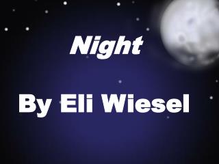 Night By Eli Wiesel