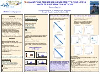 P1.8 QUANTIFYING AND REDUCING UNCERTAINTY BY EMPLOYING MODEL ERROR ESTIMATION METHODS