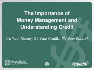 The Importance of Money Management and Understanding Credit