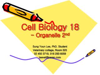 Cell Biology 18 - Organelle 2 nd