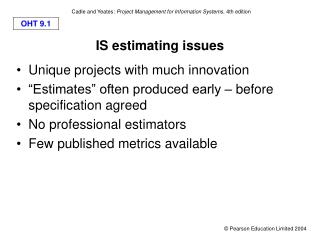 IS estimating issues