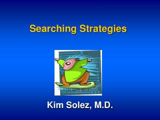 Searching Strategies