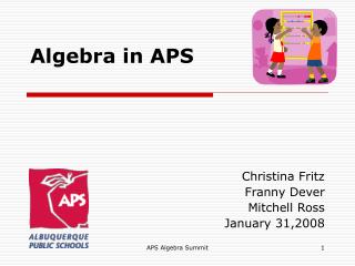 Algebra in APS