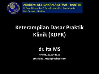 Keterampilan Dasar Praktik Klinik (KDPK)