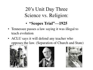 20’s Unit Day Three Science vs. Religion: