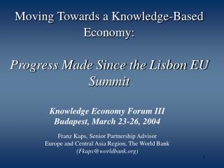 Moving Towards a Knowledge-Based Economy: Progress Made Since the Lisbon EU Summit