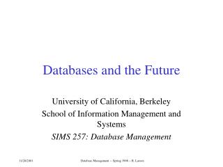 Databases and the Future