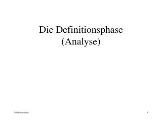 Die Definitionsphase (Analyse)