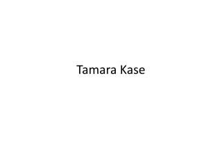 Tamara Kase