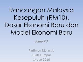 Rancangan Malaysia Kesepuluh (RM10), Dasar Ekonomi Baru dan Model Ekonomi Baru