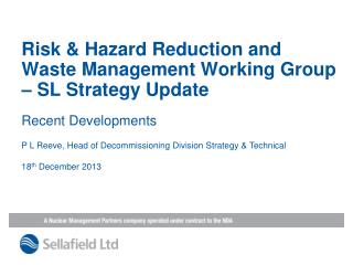 Risk &amp; Hazard Reduction and Waste Management Working Group – SL Strategy Update