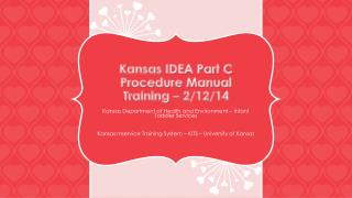 Kansas IDEA Part C Procedure Manual Training – 2/12/14